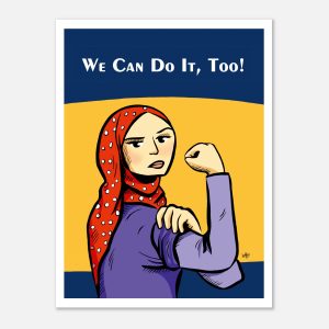 We Can Do It, Too! - Premium Matte Paper Poster 30x40 cm